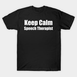 keep calm speech therapist T-Shirt